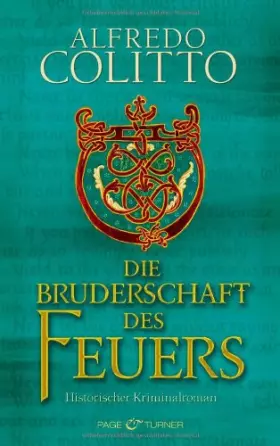 Couverture du produit · Die Bruderschaft des Feuers: Historischer Kriminalroman