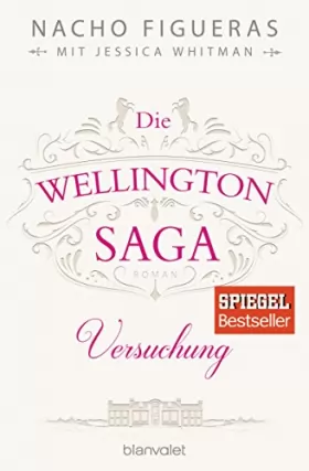 Couverture du produit · Die Wellington-Saga - Versuchung