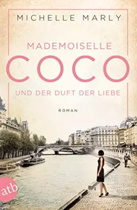 Couverture du produit · Mademoiselle Coco und der Duft der Liebe: Roman