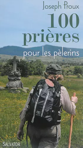 Couverture du produit · 100 prières pour pour les pèlerins