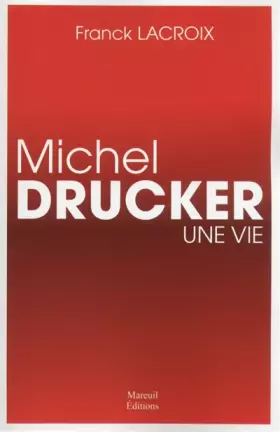 Couverture du produit · Michel Drucker, une vie