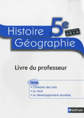 Couverture du produit · Histoire Géographie 5e : Livre du professeur, programme 2010