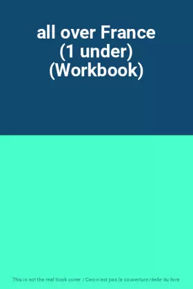 Couverture du produit · all over France (1 under) (Workbook)