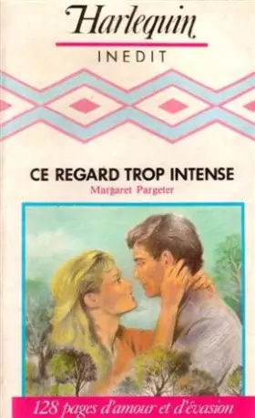 Couverture du produit · Ce regard trop intense : Collection : Harlequin inédit n° CP10