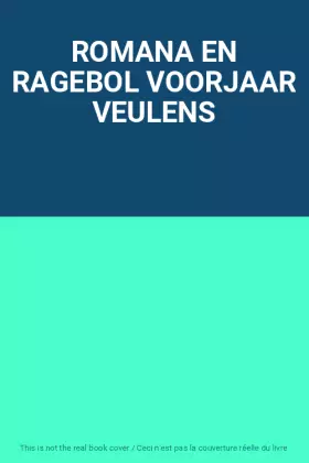 Couverture du produit · ROMANA EN RAGEBOL VOORJAAR VEULENS
