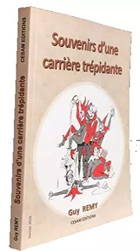 Couverture du produit · SOUVENIRS D'UNE CARRIERE TRÉPIDANTE