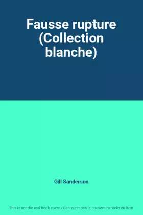 Couverture du produit · Fausse rupture (Collection blanche)