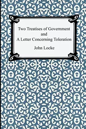 Couverture du produit · Two Treatises of Government And a Letter Concerning Toleration