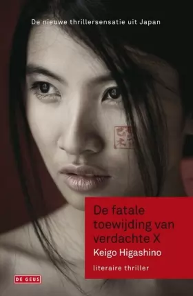Couverture du produit · De fatale toewijding van verdachte X