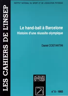 Couverture du produit · Le handball à Barcelone : histoire d'une réussite olympique