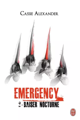 Couverture du produit · Emergency Tome 2 - Baiser Nocturne