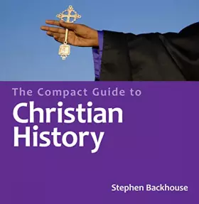 Couverture du produit · The Compact Guide to Christian History