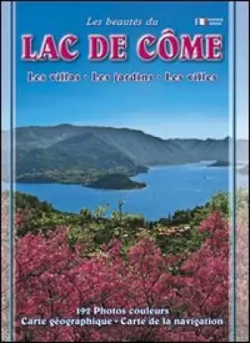 Couverture du produit · Les beautés du lac de Côme. Les villas. Les jardins. Les villes