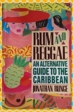 Couverture du produit · Rum and Reggae an Alternative Guide to Caribbean