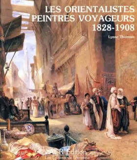 Couverture du produit · Les Orientalistes peintres voyageurs (1828 - 1908). Préface De Henri Marchal, Conservateur En Chef Du Musée National des Arts A