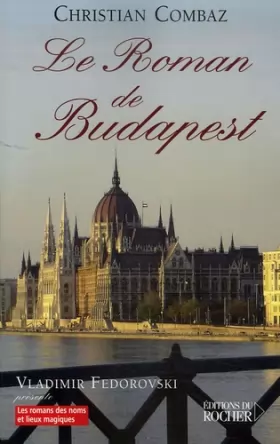 Couverture du produit · Le Roman de Budapest