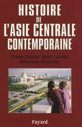 Couverture du produit · Histoire de l'Asie centrale contemporaine