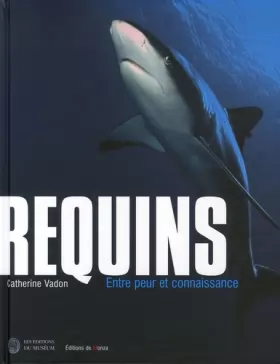 Couverture du produit · Requins : Entre peur et connaissance