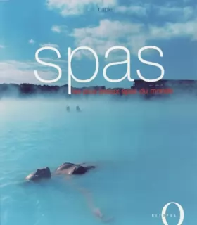 Couverture du produit · Spas, les plus beaux spas du monde