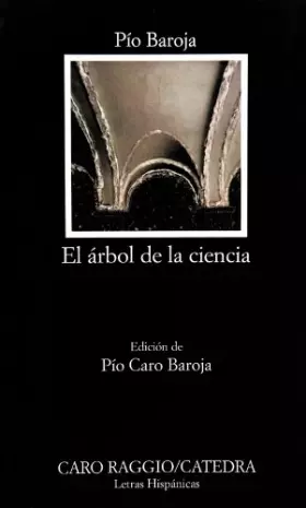 Couverture du produit · El arbol de la ciencia (COLECCION LETRAS HISPANICAS) (Letras hispa&x301nicas) (Spanish Edition)