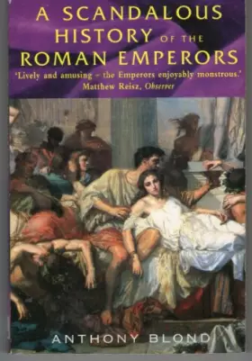 Couverture du produit · A Scandalous History of the Roman Emperors