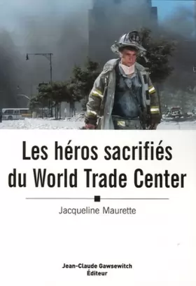 Couverture du produit · Les héros sacrifiés du World Trade Center