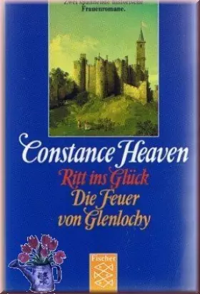 Couverture du produit · Ritt ins GlÃ1/4ck / Die Feuer von Glenlochy. Zwei Romane.