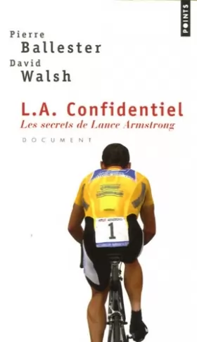 Couverture du produit · L.A. Confidentiel. Les secrets de Lance Armstrong