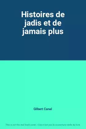 Couverture du produit · Histoires de jadis et de jamais plus