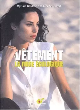 Couverture du produit · Vêtement : La fibre écologique