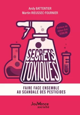 Couverture du produit · Secrets toxiques: Faire face ensemble au scandale des pesticides