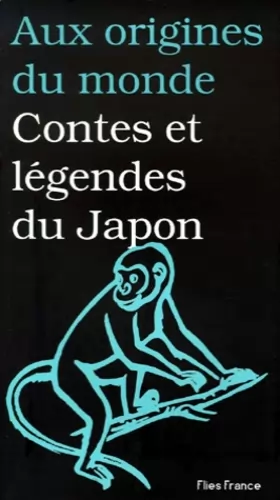 Couverture du produit · Aux origines du monde. Contes et légendes du Japon