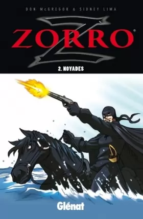 Couverture du produit · Zorro, Tome 2 : Noyades