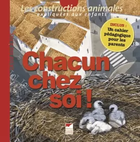 Couverture du produit · Chacun chez soi : Les constructions animales expliquées aux enfants