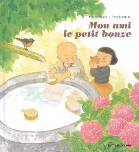 Couverture du produit · Mon ami le petit bonze