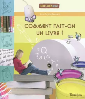 Couverture du produit · Comment fait-on un livre ?