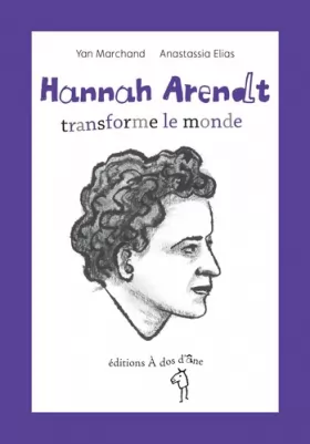 Couverture du produit · Hannah Arendt, transforme le monde