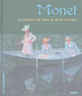 Couverture du produit · Monet : Le peintre de l'eau et de la lumière
