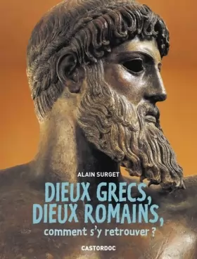 Couverture du produit · Dieux grecs, dieux romains, comment s'y retrouver ?