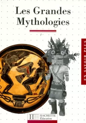 Couverture du produit · Les grandes mythologies
