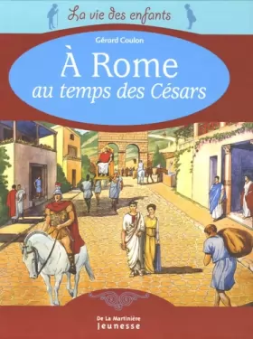 Couverture du produit · A Rome au temps des Césars