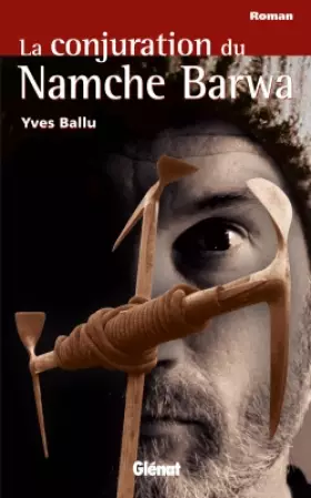 Couverture du produit · La conjuration du Namche Barwa