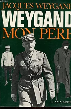 Couverture du produit · Weygand mon pere