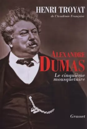 Couverture du produit · Alexandre Dumas : Le cinquième mousquetaire