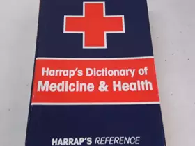 Couverture du produit · Harrap's Dictionary of Medicine and Health