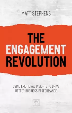 Couverture du produit · The Engagement Revolution: Using Emotional Insights to Drive Better Business Performance