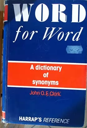 Couverture du produit · Word for Word: Dictionary of Synonyms