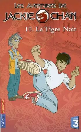 Couverture du produit · Jackie Chan, tome 10 : Le Tigre noir