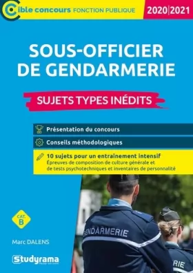 Couverture du produit · Sous-officier de gendarmerie-Sujets types inédits 2020/201: Présentation du concours-Conseils méthodologiques