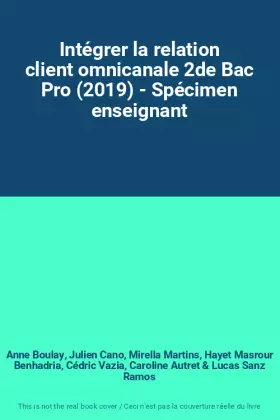 Couverture du produit · Intégrer la relation client omnicanale 2de Bac Pro (2019) - Spécimen enseignant
